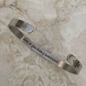 Stainless Steel Motivational Cuff Bracelet “I’m A F**cking Warrior”